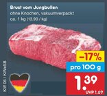 Aktuelle Rindfleisch Angebote bei Netto Marken-Discount in Fürth Aktuelles Brust vom Jungbullen Angebot bei Netto Marken-Discount in Fürth ab 1,39 €