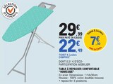 Table à repasser confortable - Homeside - E.Leclerc Table à repasser confortable - Homeside à 22,49 € dans le catalogue E.Leclerc