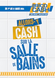 Prospectus Brico Cash à Rettel, "ALLONS-Y CASH SUR LA SALLE DE BAINS", 1 page, 01/03/2026 - 31/03/2026