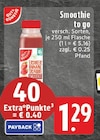EDEKA Meerbusch - Smoothie to go Angebot im Prospekt Smoothie to go bei EDEKA im Meerbusch Prospekt für 1,29 €