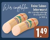 Aktuelles Feine Sahne-Leberwurst Angebot bei E center in Wuppertal ab 1,49 €