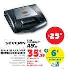 Appareil à croque Monsieur - SEVERIN à 35,99 € dans le catalogue Super U