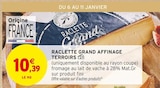 Intermarché Super Courbevoie - Promo Raclette Grand Affinage Terroirs Promo Raclette Grand Affinage Terroirs à 10,39 € dans le catalogue Intermarché Super à Courbevoie