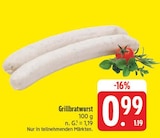 Grillbratwurst im Angebot bei EDEKA in Gera Grillbratwurst Angebote bei EDEKA Gera für 0,99 €