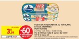 Intermarché Listrac-Médoc - Promo Filets de maquereaux au vin blanc et aux aromates Promo Filets de maquereaux au vin blanc et aux aromates à 1,43 € dans le catalogue Intermarché à Listrac-Médoc