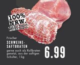 Aktuelles Schweine-Saftbraten Angebot bei EDEKA in Bochum ab 6,99 €