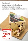 Wensleydale Mango Ingwer Angebote bei GLOBUS Ludwigshafen für 2,69 €