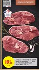 AGNEAU : TRANCHE DE GIGOT - JEAN ROZÉ - Intermarché à Avignon AGNEAU : TRANCHE DE GIGOT - JEAN ROZÉ en promo chez Intermarché Avignon à 19,90 €
