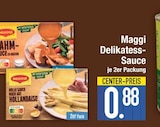 Delikatess-Sauce Rahmsauce im EDEKA Prospekt Delikatess-Sauce Rahmsauce von Maggi im aktuellen EDEKA Prospekt für 0,88 €