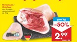 Hintereisbein / Hinterhaxe Angebote bei Netto Marken-Discount Ulm für 2,99 €