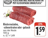 Aktuelles Rinderrouladen, -schmorbraten oder -gulasch Angebot bei nah und gut in Würzburg ab 1,59 €