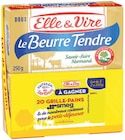 Le Beurre Tendre - ELLE & VIRE dans le catalogue Supermarchés Match