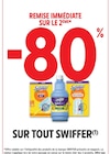 -80 % remise immédiate sur le 2ème sur tout SWIFFER à Intermarché Express dans Rillieux-la-Pape -80 % remise immédiate sur le 2ème sur tout SWIFFER à Intermarché Express dans Rillieux-la-Pape