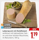 Leberwurst mit Kalbfleisch Angebote bei EDEKA Saarbrücken für 1,19 €