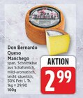 Queso Manchego von Don Bernardo für 2,99 € bei EDEKA im Angebot Queso Manchego von Don Bernardo im aktuellen EDEKA Prospekt