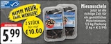 Miesmuscheln Angebote bei E center Oberhausen für 5,99 €