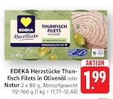 Aktuelles Thunfisch Filets in Olivenöl Angebot bei EDEKA in Freiburg (Breisgau) ab 1,99 €