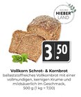 Aktuelle Brot Angebote bei Hieber in Freiburg (Breisgau) Aktuelles Vollkorn Schrot- & Kornbrot Angebot bei Hieber in Freiburg (Breisgau) ab 3,50 €
