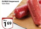Vesperwurst Angebot in Holzbach Vesperwurst im aktuellen Prospekt bei GLOBUS in Holzbach