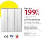 Promo Radiateur à inertie fluide OptiflO horizontal à 199,99 € dans le catalogue Mr.Bricolage à Castres