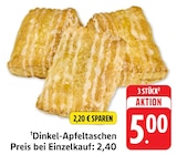 E center - Dinkel-Apfeltaschen Angebot im Prospekt Dinkel-Apfeltaschen bei E center im Prospekt "" für 5,00 €