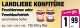 Konfitüre Fruchtcreme im EDEKA Prospekt Konfitüre Fruchtcreme von Landliebe im aktuellen EDEKA Prospekt für 1,99 €