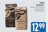 Aromatico Classico im E xpress Prospekt Aromatico Classico von Tchibo im aktuellen E xpress Prospekt für 12,99 €