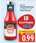 Tomatenketchup von Werder für 0,99 € bei E center im Angebot Tomatenketchup von Werder im aktuellen E center Prospekt