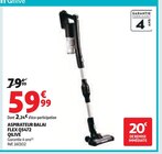 Aspirateur Balai Flex Q5472 - Qilive - Auchan Hypermarché à Schiltigheim Aspirateur Balai Flex Q5472 - Qilive en promo chez Auchan Hypermarché Schiltigheim à 59,99 €