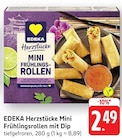 Herzstücke Mini Frühlingsrollen mit Dip bei EDEKA im Prospekt "" für 2,49 €