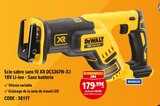Scie sabre sans fil XR DCS367N-XJ - DEWALT en promo chez Screwfix Scie sabre sans fil XR DCS367N-XJ - DEWALT dans le catalogue Screwfix
