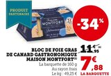 Bloc de foie gras de canard gastronomique - MAISON MONTFOR dans le catalogue U Express