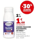 Crème fraîche Fleurette - Le Gall à 1,08 € dans le catalogue U Express