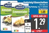 Käsescheiben von Goldsteig im aktuellen EDEKA Prospekt für 1,29 €