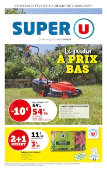 Prospectus Super U de la semaine "Le jardin À PRIX BAS" avec 1 pages, valide du 25/02/2025 au 09/03/2025 pour Ille-sur-Têt et alentours