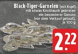 Aktuelle Garnelen Angebote bei EDEKA in Koblenz Aktuelles Black-Tiger-Garnelen (mit Kopf) Angebot bei EDEKA in Koblenz ab 2,22 €