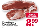 Französische Flugentenbrust Angebote bei E center Mainz für 2,99 €