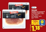 Jambon cru serrano - DULANO - Lidl à Antony Jambon cru serrano - DULANO en promo chez Lidl Antony à 2,87 €