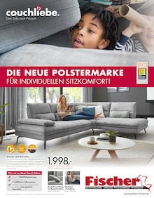 Polstermöbel Fischer Piding Prospekt "DIE NEUE POLSTERMARKE" mit 10 Seiten