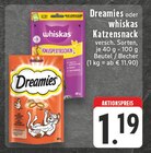 Dreamies oder whiskas Katzensnack im Angebot bei E center in Recklinghausen Dreamies oder whiskas Katzensnack Angebote von Dreamies bei E center Recklinghausen für 1,19 €