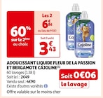 ADOUCISSANT LIQUIDE FLEUR DE LA PASSION ET BERGAMOTE(1) - CAJOLINE à 6,86 € dans le catalogue Auchan Supermarché
