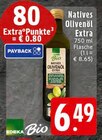 Natives Olivenöl Extra im Angebot bei EDEKA in Mülheim Natives Olivenöl Extra Angebote von EDEKA Bio bei EDEKA Mülheim für 6,49 €