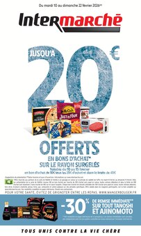 Catalogue Intermarché Express de la semaine "JUSQU'À 20€ OFFERTS EN BONS D'ACHAT SUR LE RAYON SURGELÉS" avec 28 pages, valide du 10/02/2026 au 22/02/2026 pour Rillieux-la-Pape et alentours Prospectus Intermarché Express de la semaine "JUSQU'À 20€ OFFERTS EN BONS D'ACHAT SUR LE RAYON SURGELÉS" avec 28 pages, valide du 10/02/2026 au 22/02/2026 pour Rillieux-la-Pape et alentours