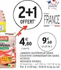 Intermarché Descartes - Promo JAMBON SUPÉRIEUR SANS COUENNE CONSERVATION SANS NITRITE Promo JAMBON SUPÉRIEUR SANS COUENNE CONSERVATION SANS NITRITE à 9,60 € dans le catalogue Intermarché à Descartes