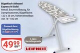 Bügeltisch Airboard Express M Solid im Angebot bei GLOBUS in Krefeld Bügeltisch Airboard Express M Solid Angebote von Leifheit bei GLOBUS Krefeld für 9,99 €