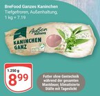 Ganzes Kaninchen im Angebot bei GLOBUS in Gera Ganzes Kaninchen Angebote von BreFood bei GLOBUS Gera für 8,99 €