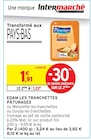 Edam les tranchettes à Intermarché dans Sauviat-sur-Vige Edam les tranchettes à Intermarché dans Sauviat-sur-Vige