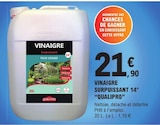 Vinaigre Surpuissant 14° Tous Usages à E.Leclerc dans Rai
