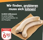 GLOBUS - Grillbratwurst Angebot im Prospekt Grillbratwurst bei GLOBUS im Prospekt "" für 6,90 €