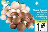 Champignons von  im aktuellen EDEKA Prospekt für 1,69 €